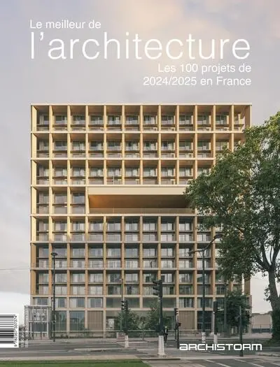 Le meilleur de l'architecture : les 100 projets de 2024-2025 en France