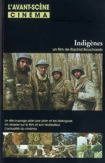 Avant-scène cinéma (L'), n° 564. Indigènes : un film de Rachid Bouchared