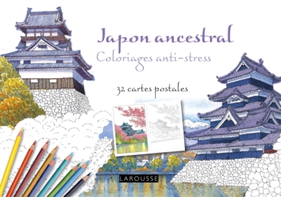 Japon ancestral : coloriages anti-stress : 32 cartes postales