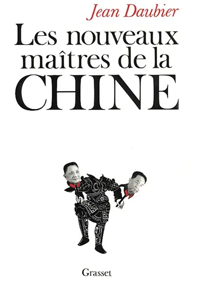 Les Nouveaux maîtres de la Chine