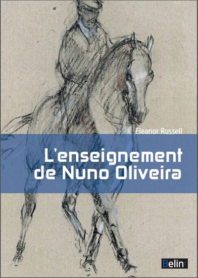 Notes d'Eleanor Russel sur l'enseignement de Nuno Oliveira
