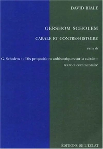 Gershom Scholem : cabale et contre-histoire