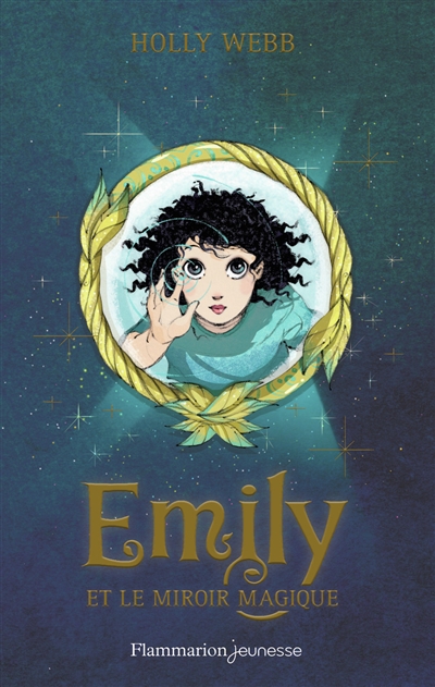 Emily, tome 2 : Emily et le miroir magique