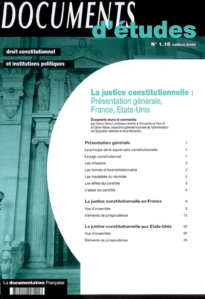 La justice constitutionnelle. Vol. 1. Présentation générale, France, Etats-Unis