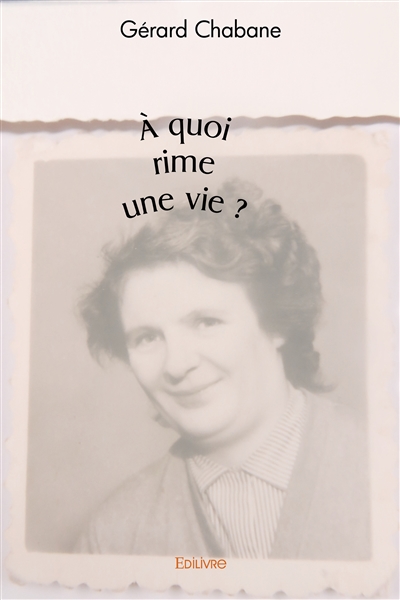 À quoi rime une vie ?