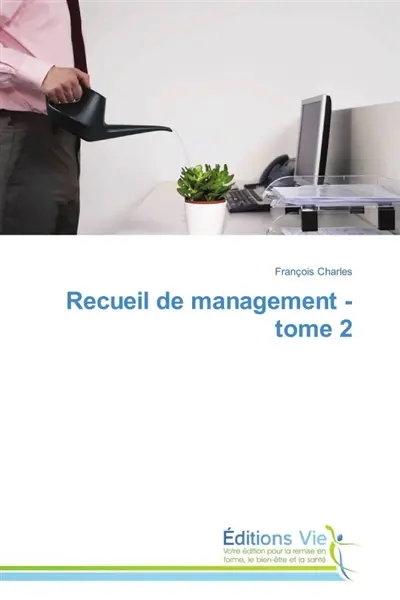 Recueil de management : tome 2