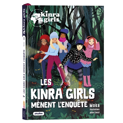 Kinra girls, destination mystère. Vol. 9. Les Kinra girls mènent l'enquête