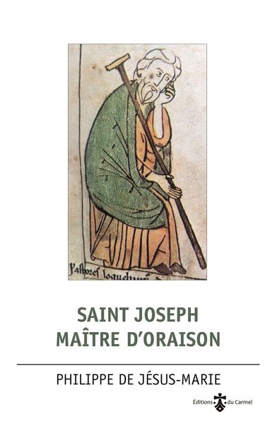 Saint Joseph maître d'oraison - Philippe de Jésus-Marie