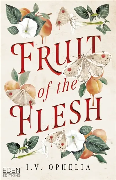 Fruit of the flesh