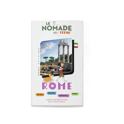Rome : s'éclater, découvrir, expérimenter, admirer : 11-14 ans