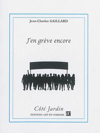 J'en grève encore