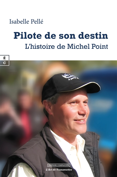 Pilote de son destin : l'histoire de Michel Point
