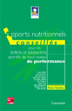 Apports nutritionnels conseillés pour les enfants et adolescents sportifs de haut niveau de performance