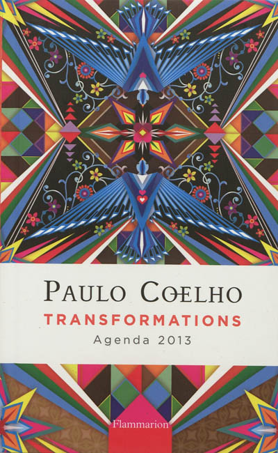 Paulo Coelho, transformations : agenda 2013
