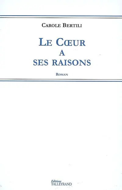 Le coeur a ses raisons