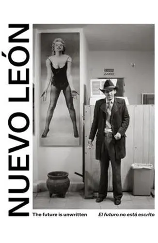 Nuevo Leon The Future is Unwritten