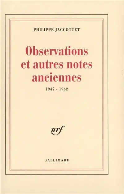 Observations et autres notes anciennes : 1947-1962