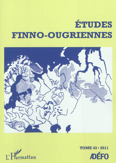 Etudes finno-ougriennes, n° 43