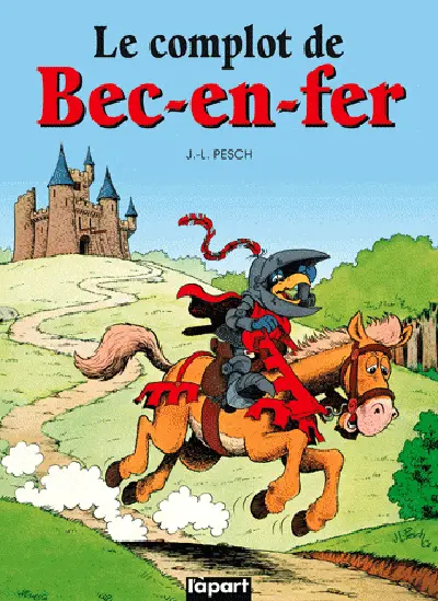 Les chevauchées satiriques de Bec-en-Fer. Le complot de Bec-en-Fer