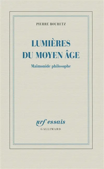 Lumières du Moyen Age : Maïmonide philosophe