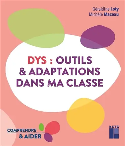 Dys : outils & adaptations dans ma classe