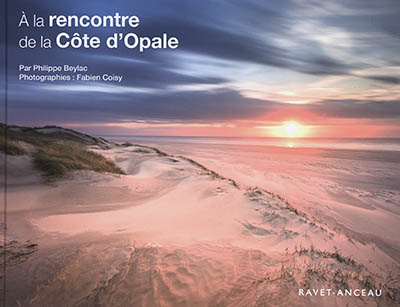 A la rencontre de la Côte d'Opale : de Boulogne-sur-Mer au Touquet-Paris-Plage