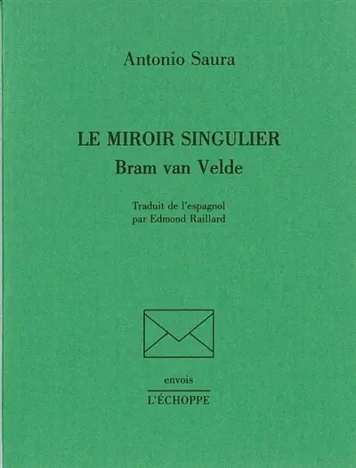 Le miroir singulier, Bram Van Velde