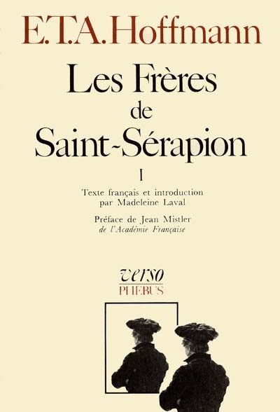 Intégrale des contes et récits. Vol. 7. Les frères de Saint-Sérapion. Vol. 1