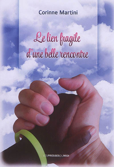 Le lien fragile d'une belle rencontre