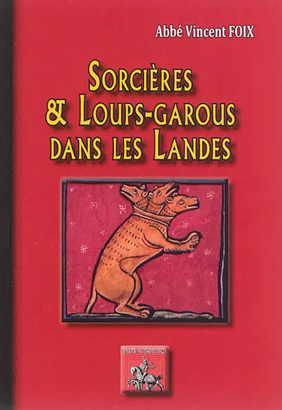 Sorcières et loups-garous dans les Landes