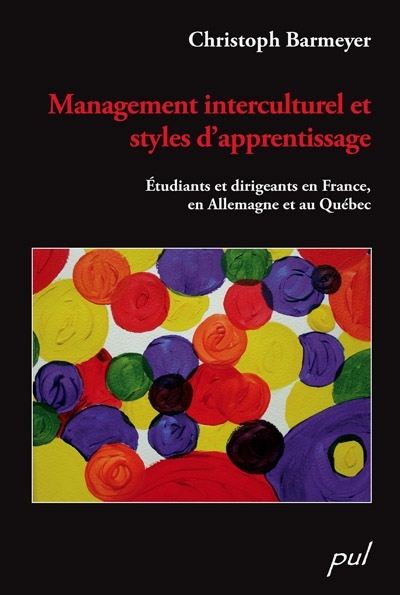 Management interculturel et styles d'apprentissage : étudiants et dirigeants en France, en Allemagne et au Québec