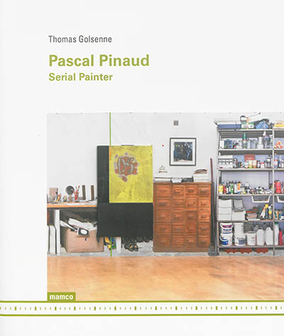 Pascal Pinaud : serial painter