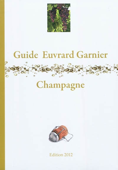 Guide Euvrard-Garnier, champagne 2012