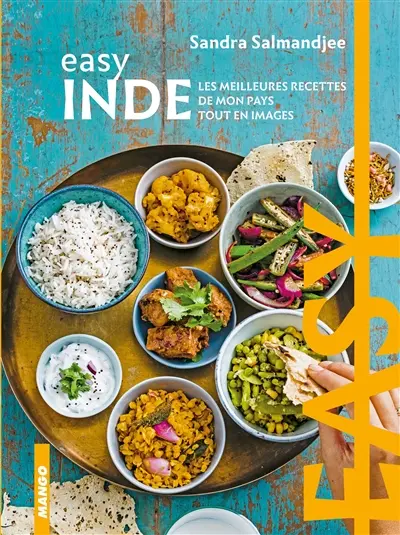 Inde : les meilleures recettes de mon pays tout en images