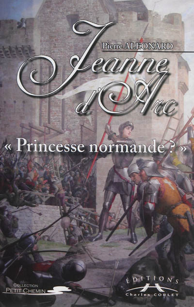 Jeanne d'Arc : princesse normande ?
