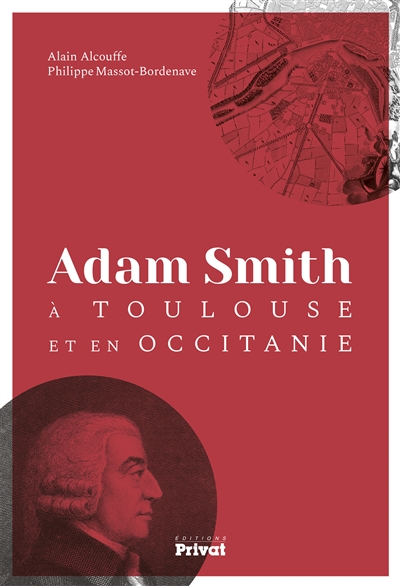 Adam Smith à Toulouse et en Occitanie