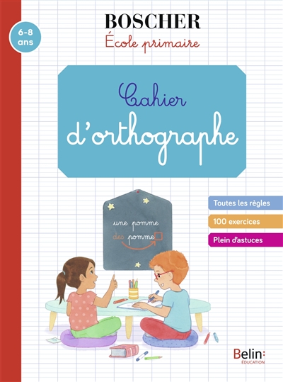 cahier d'orthographe 6-8 ans