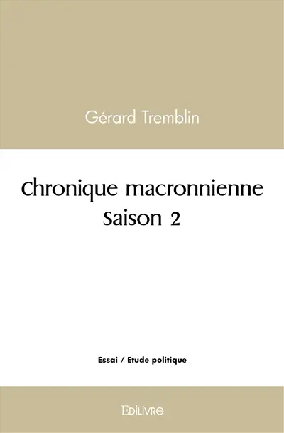 Chronique macronnienne – saison 2