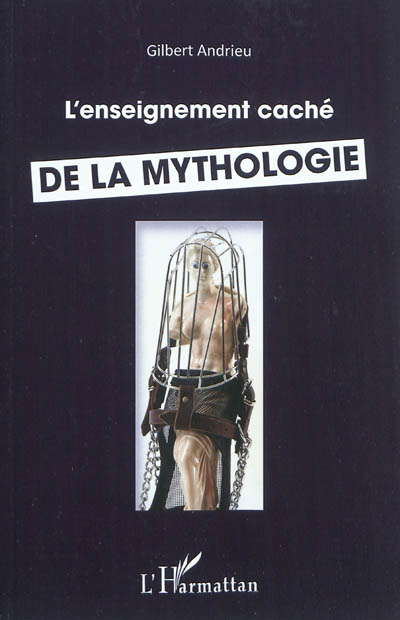 L'enseignement caché de la mythologie