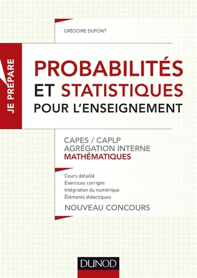 Probabilités et statistique pour l'enseignement : Capes-CAPLP, agrégation interne mathématiques : nouveau concours