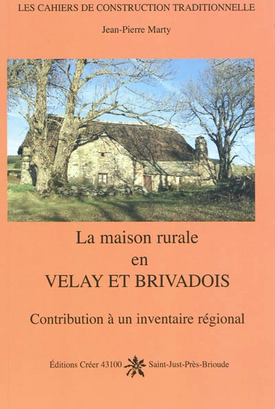 La maison rurale en Velay et Brivadois
