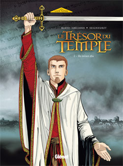 Le trésor du temple. Vol. 1. Ils m'ont élu