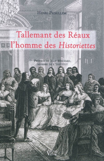 Tallemant des Réaux, l'homme des Historiettes. Edipe : tragédie