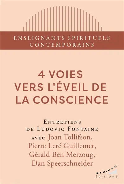 4 voies vers l'éveil de la conscience
