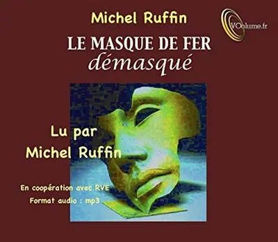 Le masque de fer démasqué
