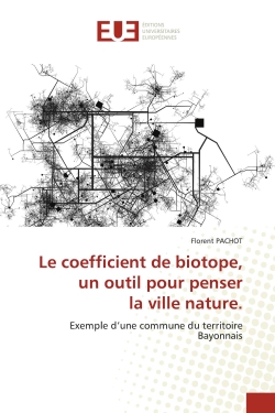 Le coefficient de biotope, un outil pour penser la ville nature.