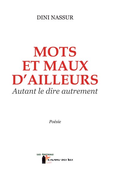 Mots et maux d'ailleurs : autant le dire autrement