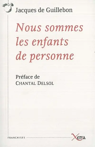 Nous sommes les enfants de personne