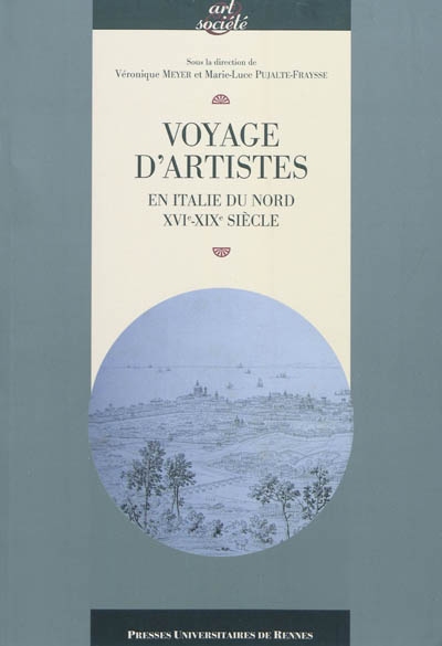 Voyage d'artistes : en Italie du Nord (XVIe-XIXe siècle)