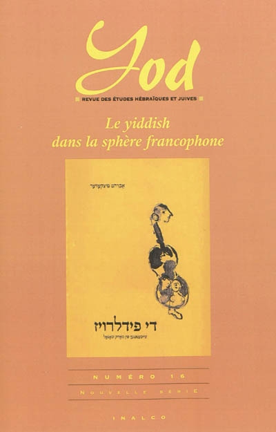 Yod, n° 16. Le yiddish dans la sphère francophone